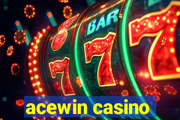 acewin casino